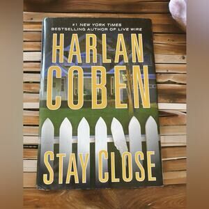 Stay Close - Harlan Coben, Hardcover Novel